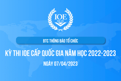 Thông báo tổ chức Kỳ thi IOE cấp Quốc Gia năm học 2022-2023