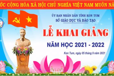 Kon Tum: Lễ khai giảng năm học 2021-2022
