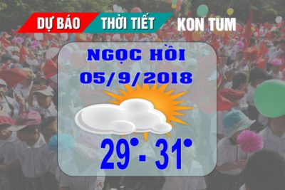 Kon Tum: Dự báo thời tiết phục vụ lễ khai giảng năm học mới 2018